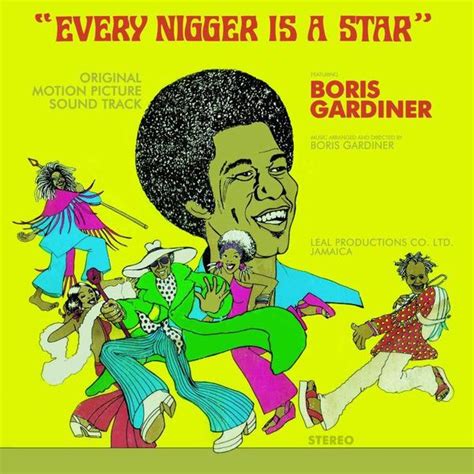 every nigga is a star|Boris Gardiner .